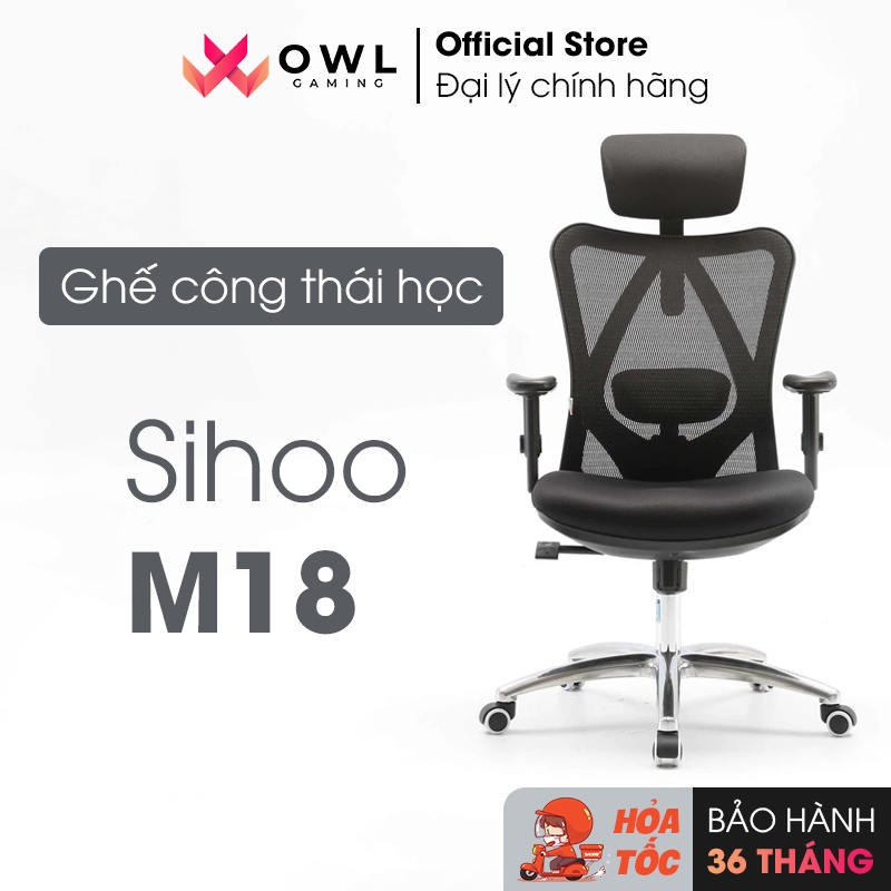 Ghế công thái học Sihoo M18 (Hàng chính hãng) - Bảo hành 36 tháng - Thiết kế Ergonomic bảo vệ cột sống