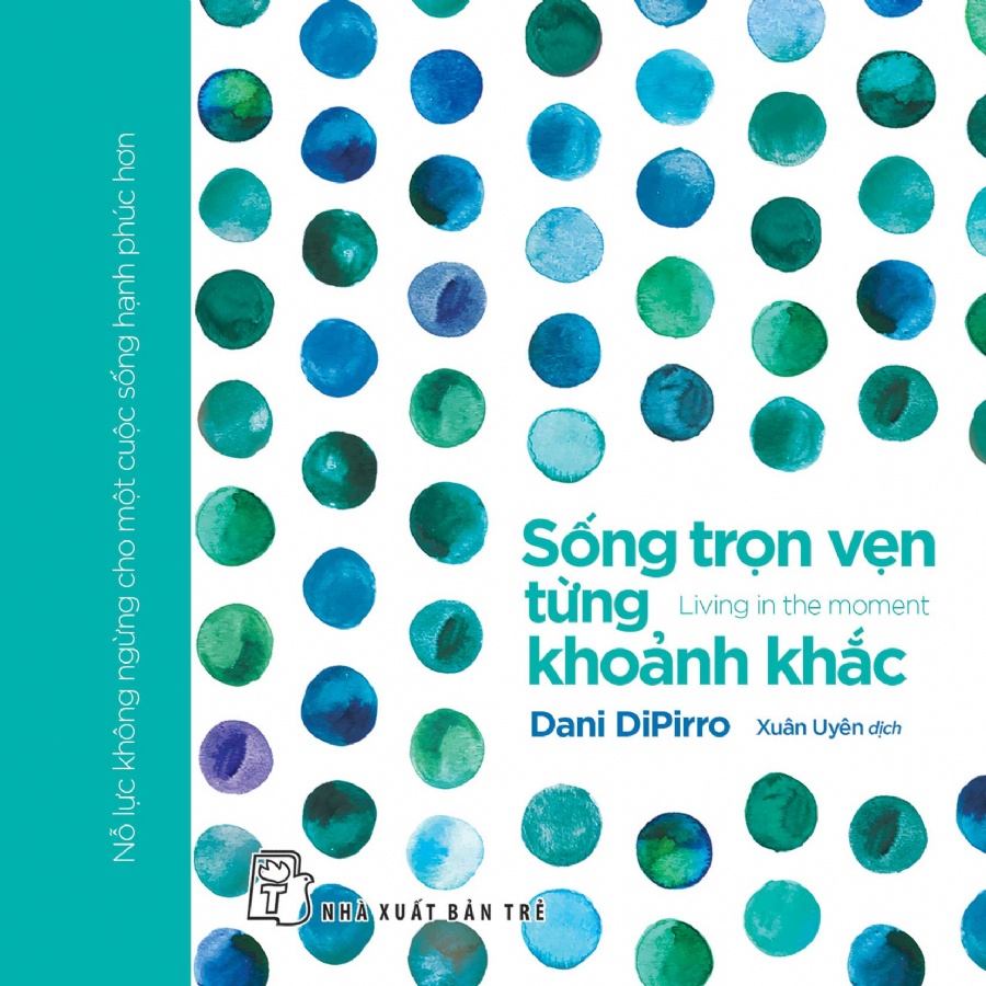 Sách NXB Trẻ - Gift book - Sống trọn vẹn từng khoảnh khắc