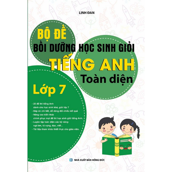 Sách Tham Khảo - Bộ Đề Bồi Dưỡng Học Sinh Giỏi Tiếng Anh Toàn Diện Lớp 7 (Linh Đan) - KV