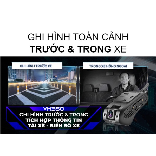 Vietmap VM350 - Camera Giám Sát Hành Trình Trực Tuyến chuẩn NĐ10/2020- HÀNG CHÍNH HÃNG