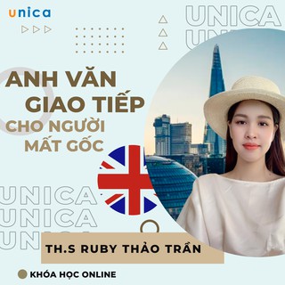 Toàn quốc- [Evoucher] FULL khóa học NGOẠI NGỮ - Anh văn giao tiếp cho người hoàn toàn mất gốc [UNICA.VN]