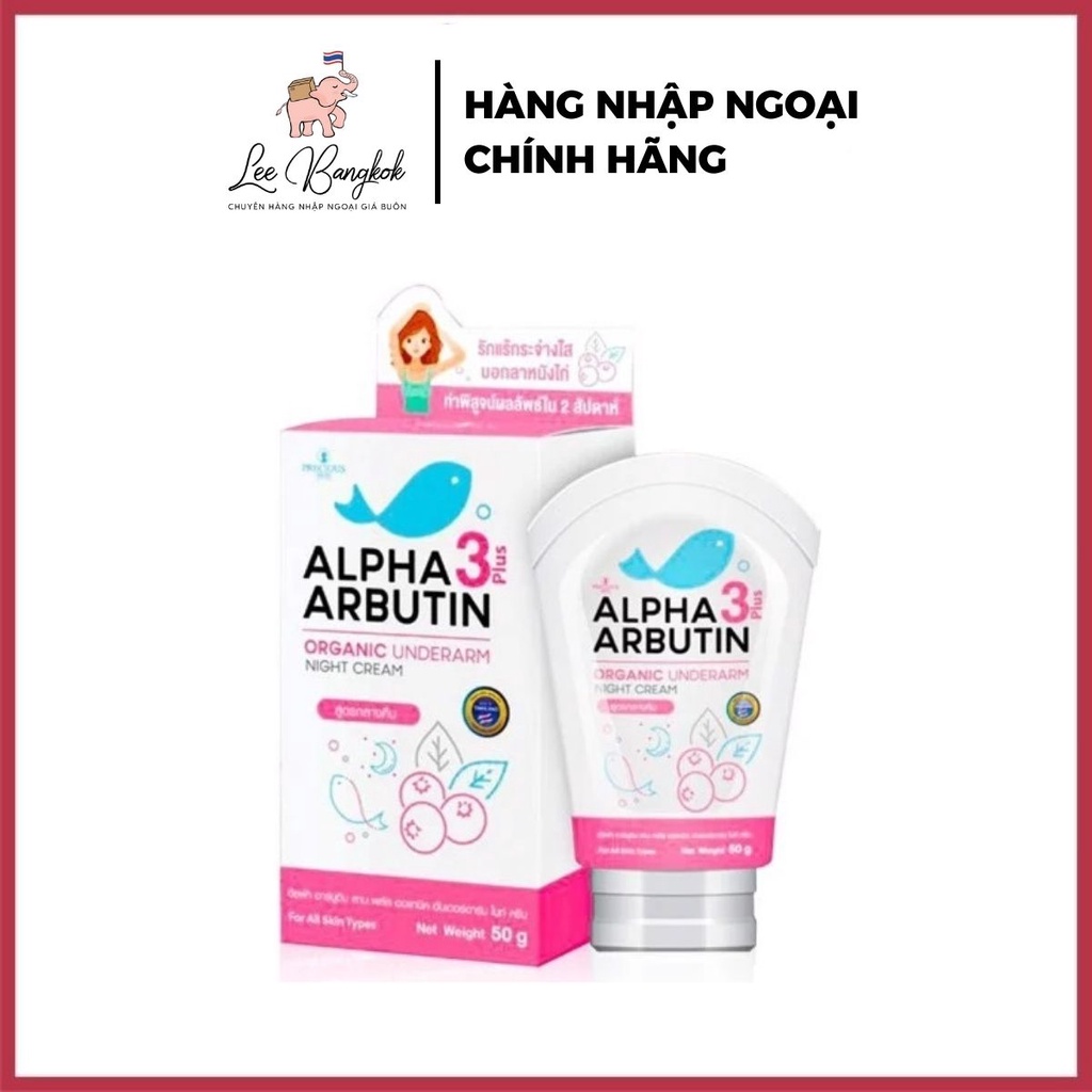 Kem dưỡng trắng da da vùng nách Alpha Arbutin 3 Plus Organic, Giúp Giảm Thâm Nách Underarm Night Cream Loại Tuýp Mới 50g