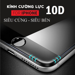 Bao giá - Kính cường lực 10D Full Màn cho 6/6S/7/8/Plus/X/XS/max - Siêu Bền - Thiết kế mới