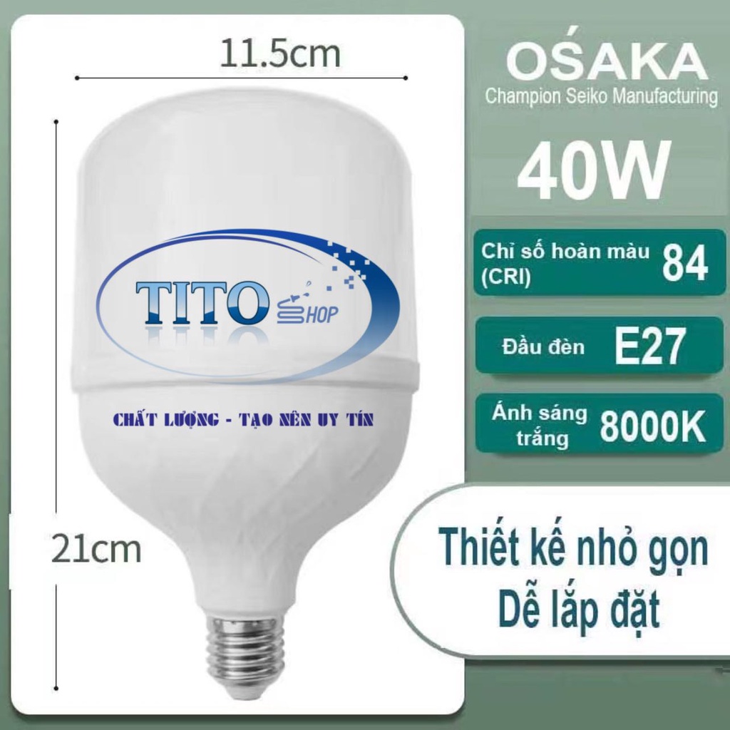 Bóng đèn LED BLUD , đèn trụ OSAKA công suất 40W bảo hành 12 tháng