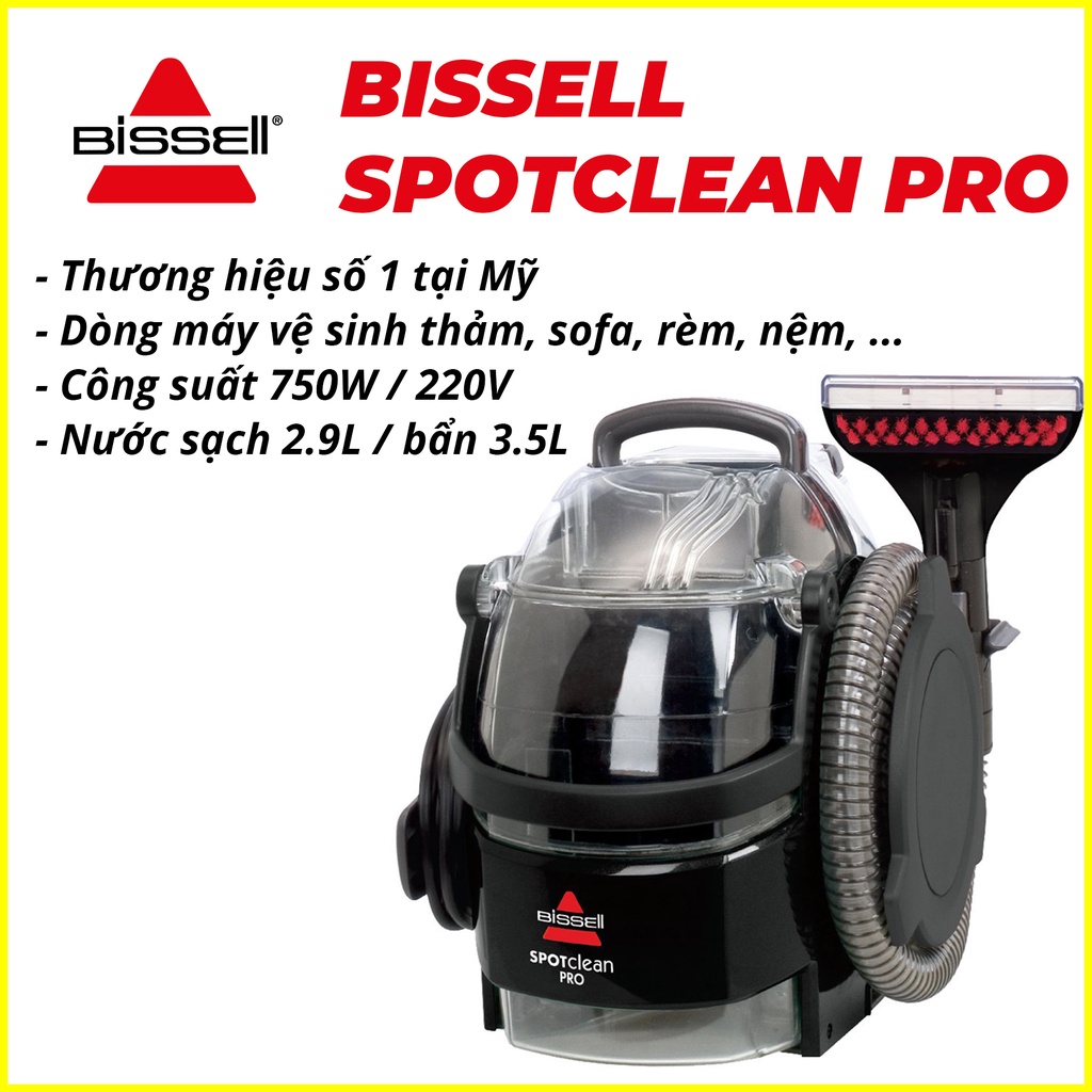 BISSELL SPOTCLEAN PRO MÁY LÀM SẠCH THẢM, SOFA ĐA NĂNG