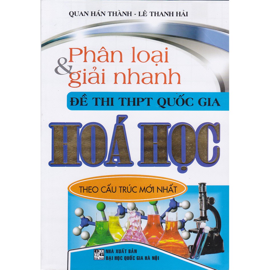 Sách - Phân Loại Và Giải Nhanh Đề Thi THPT Quốc Gia Hóa Học.