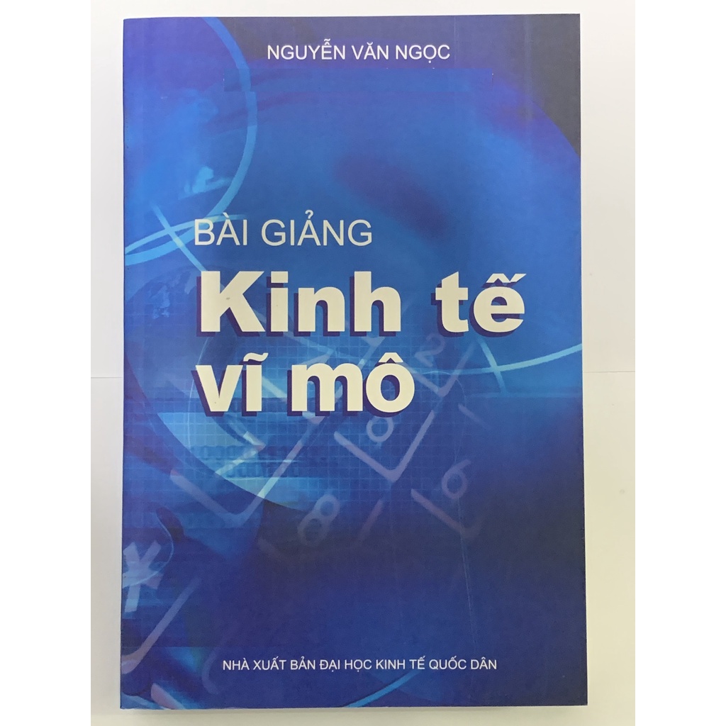 Sách - Kinh Tế Vĩ Mô ( Bài Giảng 2011 )