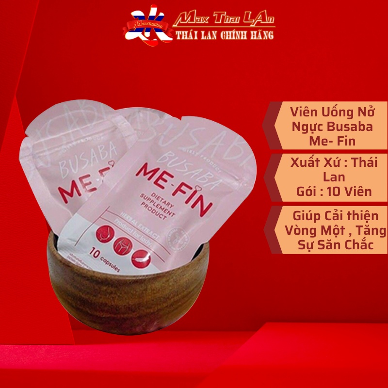 Viên Uống Nở Ngực Busaba ( Mẫu Mới Me-Fin Gói 10 Viên )