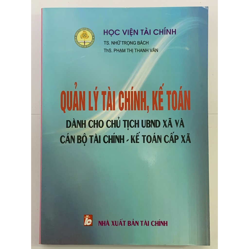 Sách - Quản Lý Tài Chính, Kế Toán Dành Cho Chủ Tịch UBND Xã Và Cán Bộ Tài Chính Kế Toán Cấp Xã