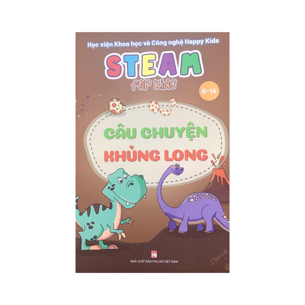 Sách - Steam for kids : Câu chuyện khủng long ( 6-14 tuổi )