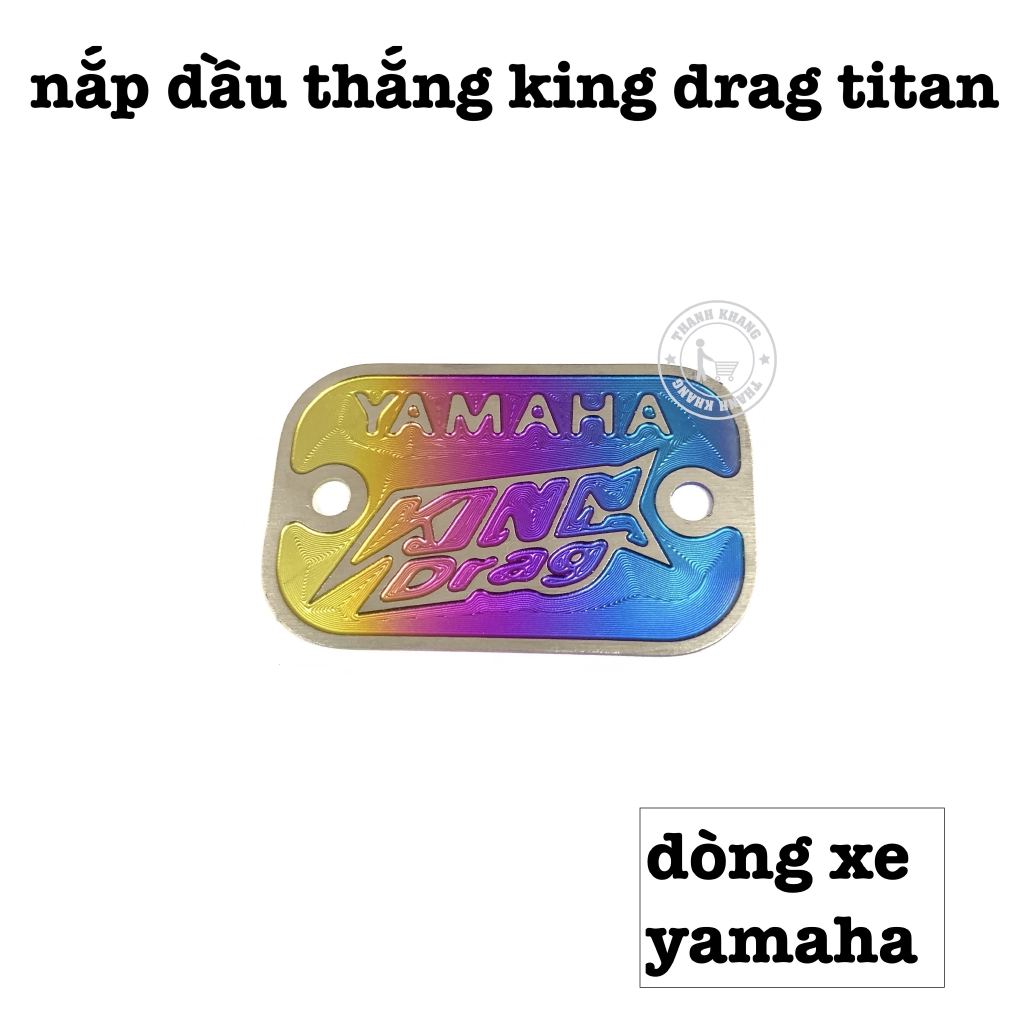 nắp bình dầu thắng titan king drag cho các dòng xe yamaha (exciter,sirius,jupiter...) thanh khang CGV130