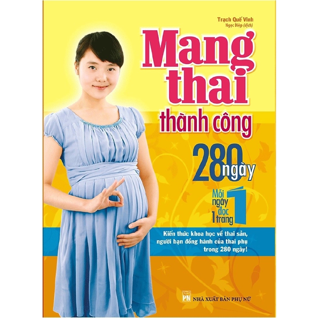 Sách Mang Thai Thành Công - 280 Ngày, Mỗi Ngày Đọc Một Trang
