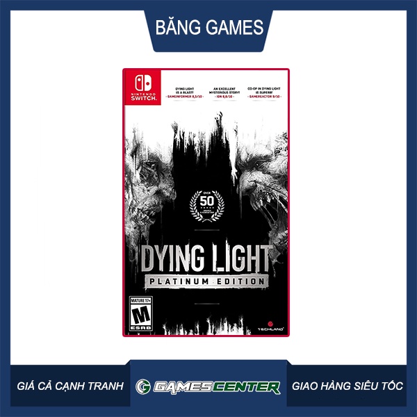 Băng game Nintendo Switch Dying Light Platinum Edition