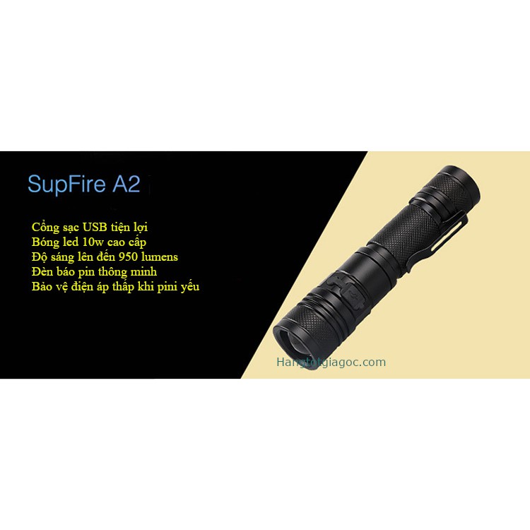 Đèn pin led siêu sáng Supfire A2 pin Lithium, sạc USB –