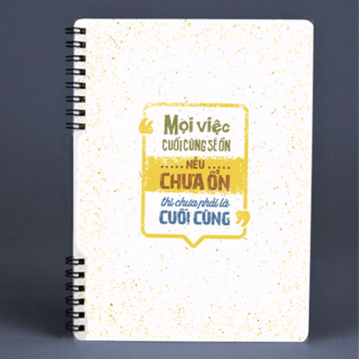 Notebook - Mọi Việc Cuối Cùng Sẽ Ổn, Nếu Chưa Ổn Thì Chưa Phải Là Cuối Cùng