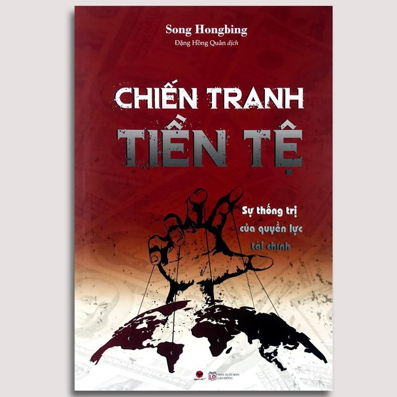 Sách - Chiến Tranh Tiền Tệ - Sự Thống Trị Của Quyền Lực Tài Chính | BigBuy360 - bigbuy360.vn