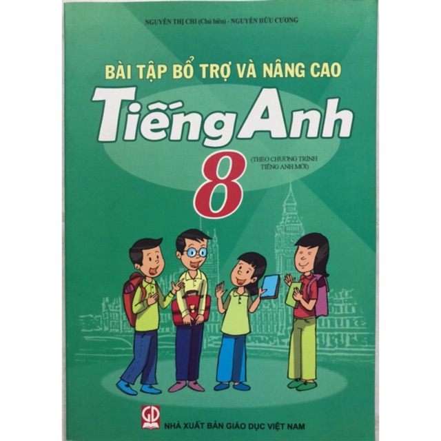 Sách - Bài tập bổ trợ và nâng cao Tiếng Anh 8