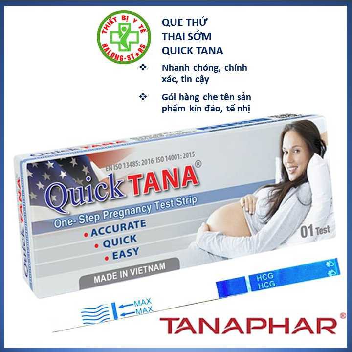 Que thử thai nhanh Quick Tana, dụng cụ phát hiện thai sớm chính hãng Tanaphar đảm bảo chính xác, tin cậy [HalongStas]