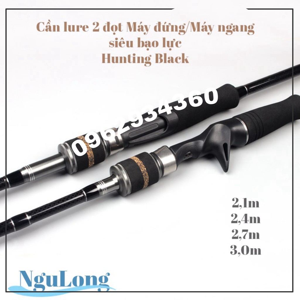 Cần Câu lure 2 ngọn máy đứng/ máy ngang Hunting Black