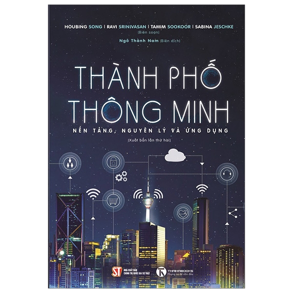 Sách - Thành Phố Thông Minh - Nền Tảng, Nguyên Lý Và Ứng Dụng