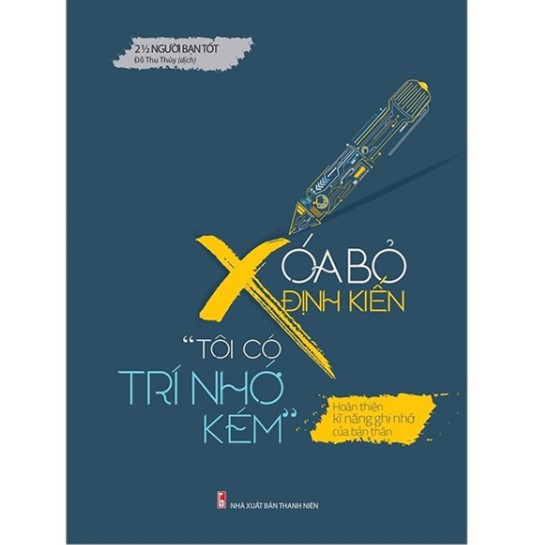 Sách - Xóa Bỏ Định Kiến &quot;Tôi Có Trí Nhớ Kém&quot;