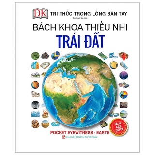 Sách - Bách khoa thiếu nhi - Trái Đất (bìa cứng)