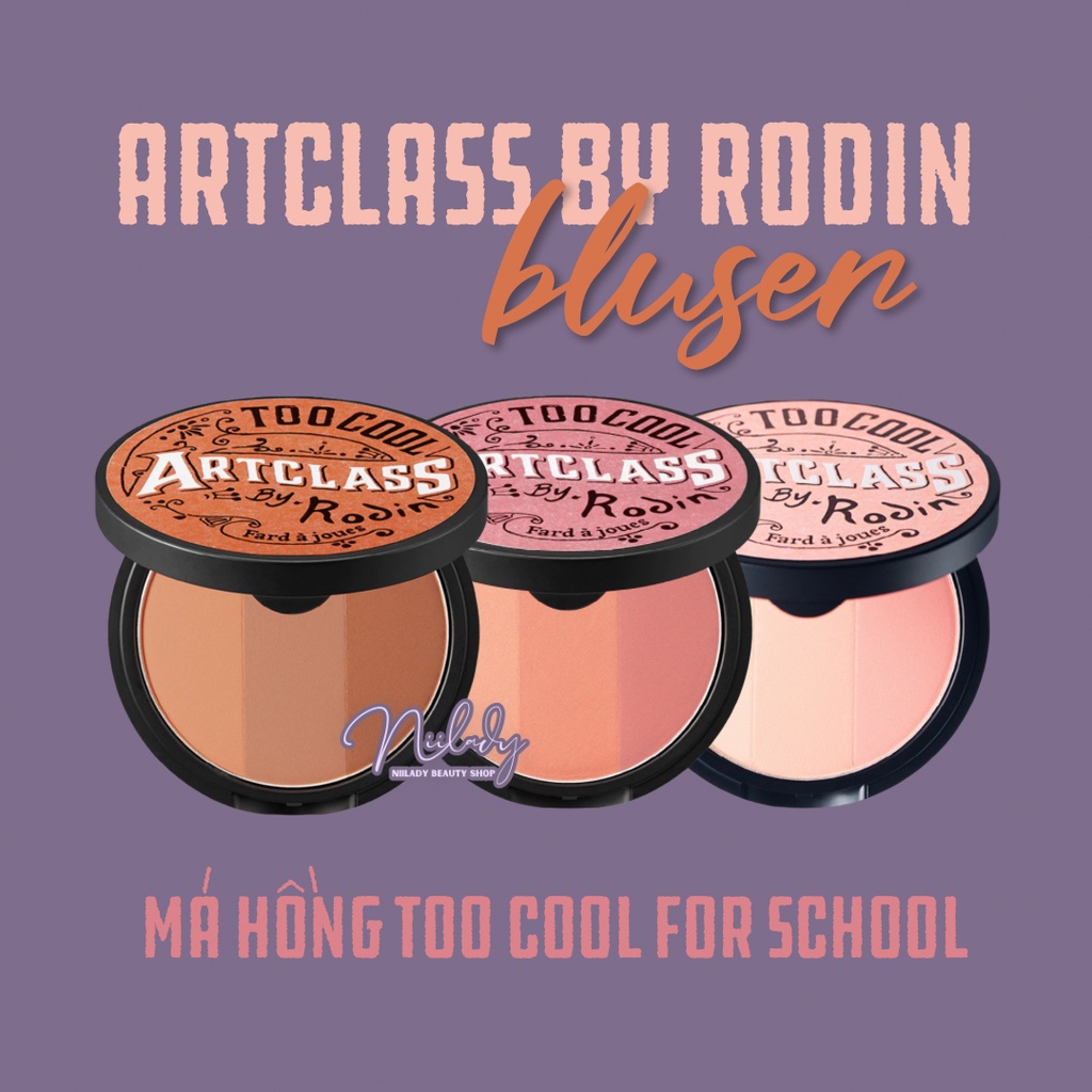 Má hồng Too Cool For School ArtClass By Rodin Blusher