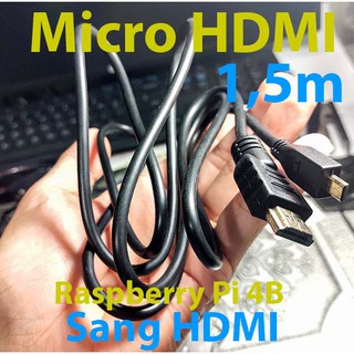 Cáp micro hdmi 1.5m raspberry pi 4b