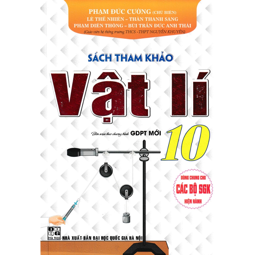 Sách Tham Khảo Vật Lí Lớp 10 (Dùng Chung Cho Các Bộ SGK Hiện Hành)