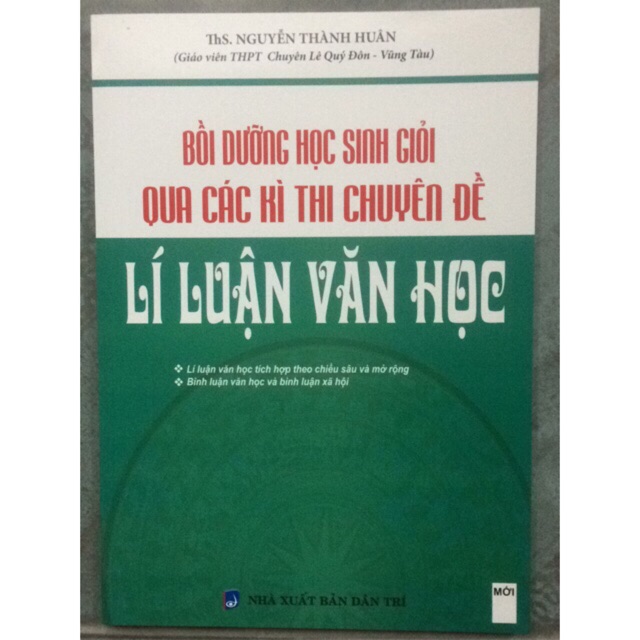 Sách - Bồi dưỡng học sinh giỏi qua các kì thi chuyên đề Lí Luạn Văn Học