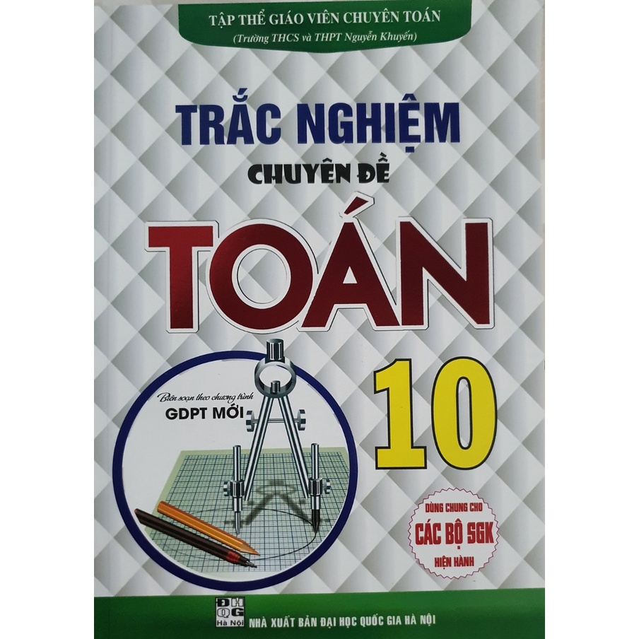 Sách - Trắc Nghiệm Chuyên Đề Toán Lớp 10 - Biên Soạn Theo chương Trình GDPT Mới