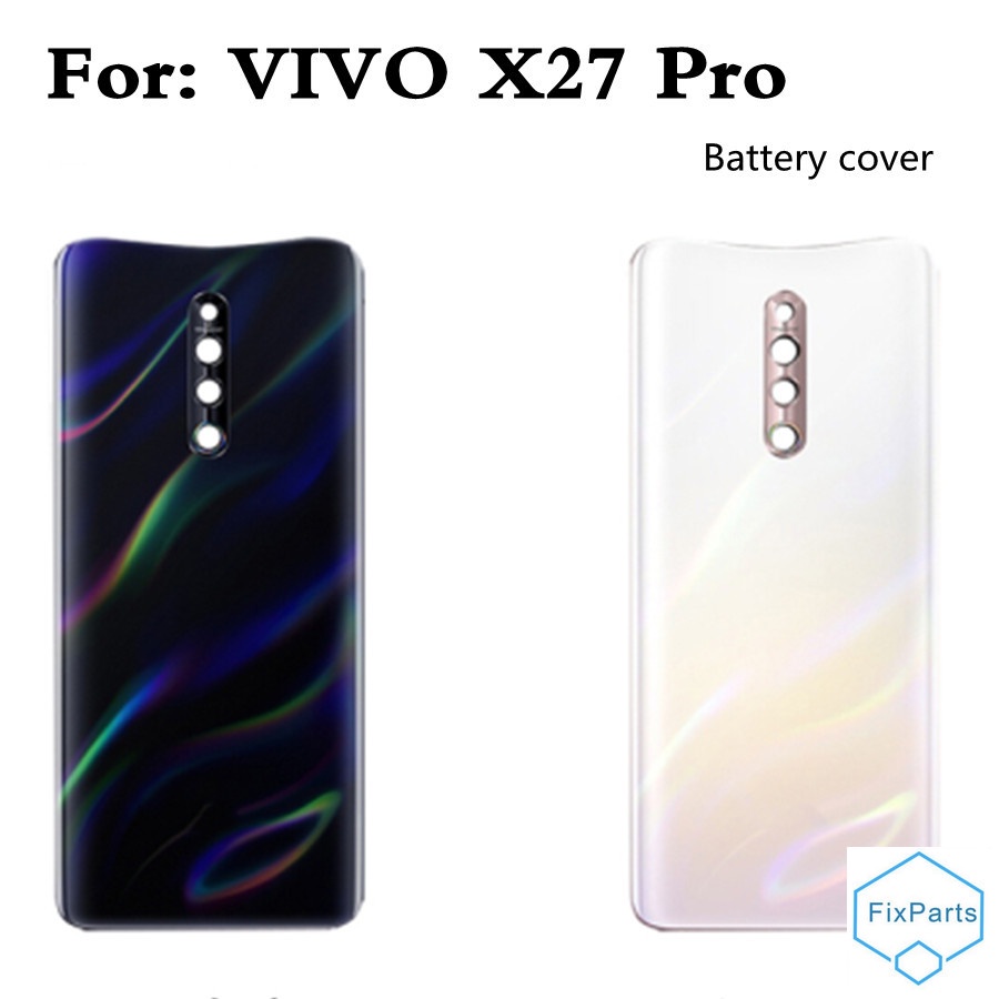 Nắp Lưng Điện Thoại Bằng Kính Thay Thế Chuyên Dụng Cho VIVO X27 Pro 6.7 inch x27Pro