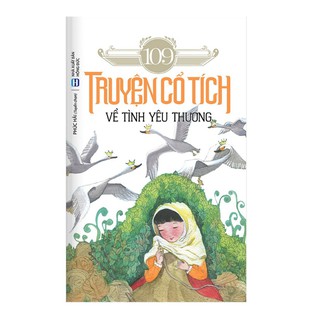 Sách - 109 Truyện Cổ Tích Về Tình Yêu Thương