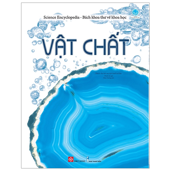 Sách - Science Encyclopedia - Bách Khoa Thư Về Khoa Học - Vật Chất