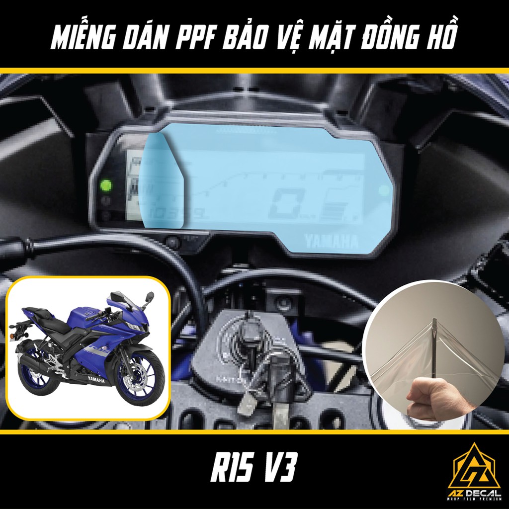 Miếng Dán PPF YAMAHA R15 V3 Bảo Vệ Mặt Đồng Hồ | Chất Liệu Film PPF Nhập Khẩu