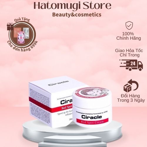 Kem Ciracle giảm mụn, xóa mờ vết thâm, trắng da hiệu quả