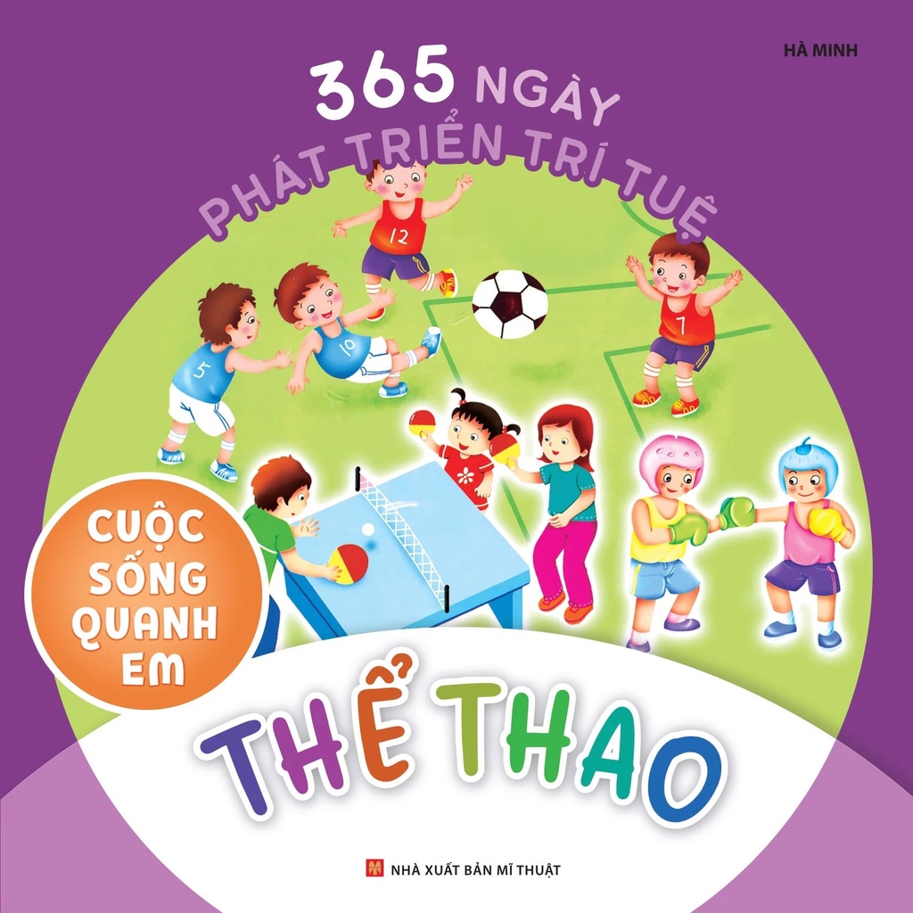 Sách - 365 Ngày Phát Triển Trí Tuệ - Cuộc Sống Quanh Em (Bộ 6 Cuốn)