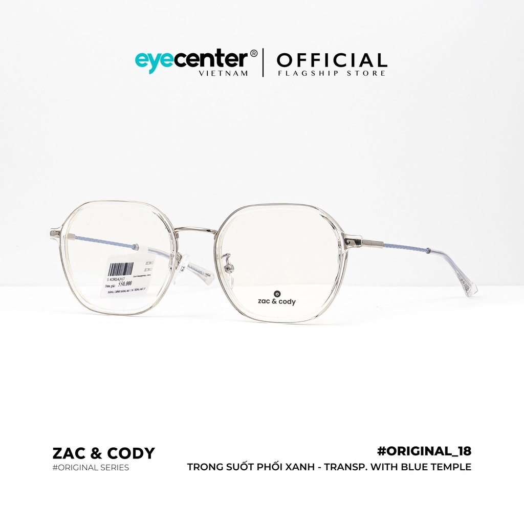 Gọng kính cận nam nữ B18-S chính hãng  ZAC &amp; CODY kim loại chống gỉ cao cấp nhập khẩu by Eye Center Vietnam