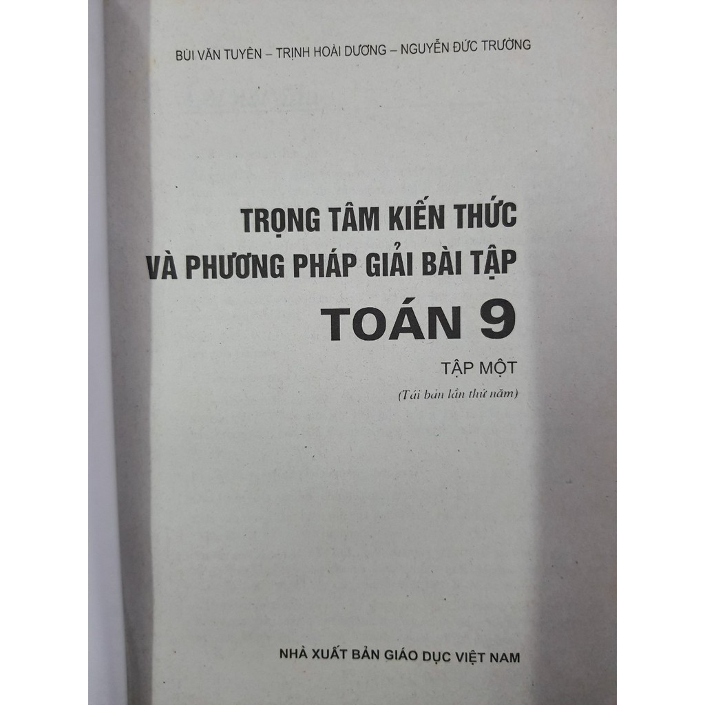 Sách - Trọng tâm kiến thức và phương pháp giải bài tập Toán 9 (Tập 1)