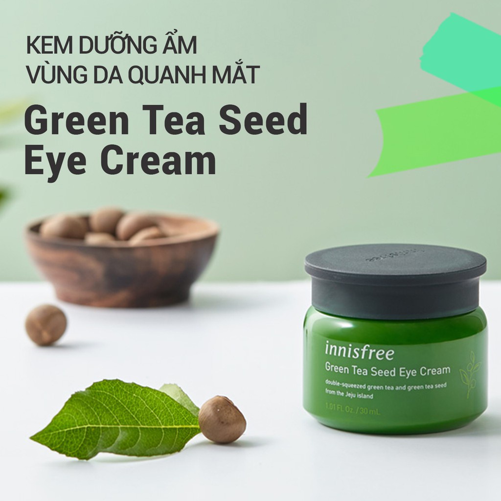 [Mã COSIF05 giảm 10% đơn 400K] Kem dưỡng mắt innisfree Green Tea Seed Eye Cream 30ml