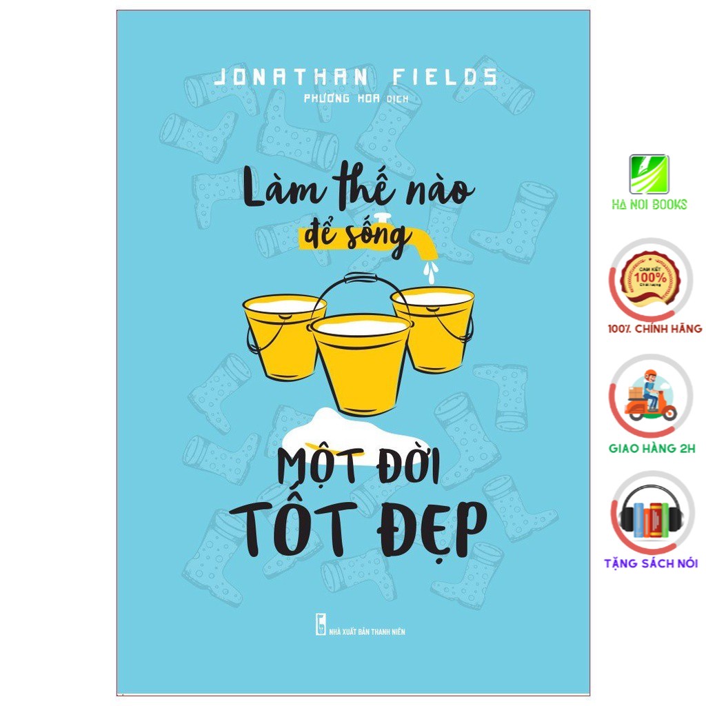 Sách: Làm Thế Nào Để Sống Một Đời Tốt Đẹp - Minh Long