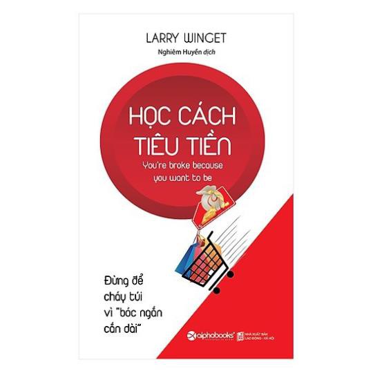 Sách - Học Cách Tiêu Tiền (Tái Bản 2018) [AlphaBooks]