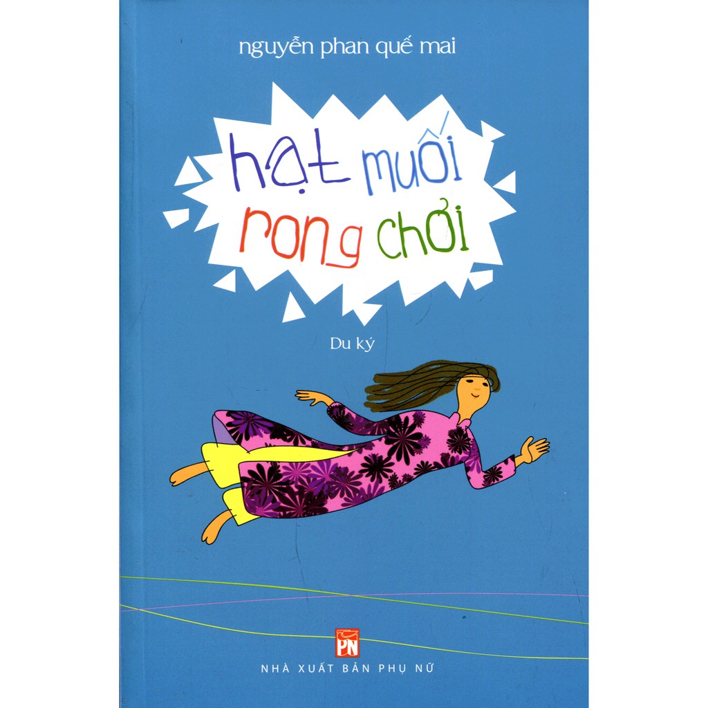 (Sách Thật) Hạt Muối Rong Chơi - Nguyễn Phan Quế Mai