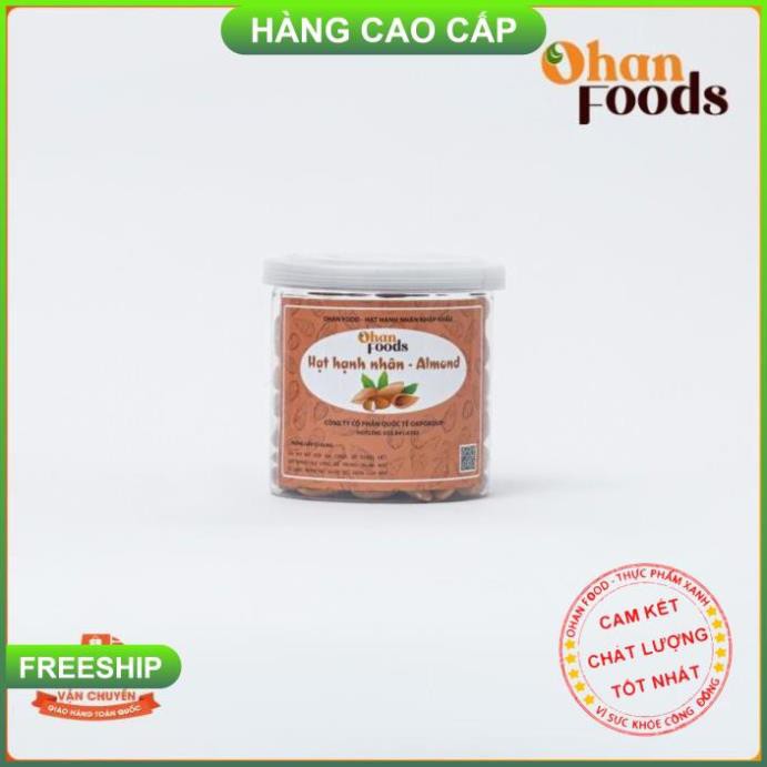 Hạnh Nhân Nguyên Vị Không Vỏ,Hàng Công Ty Cao Cấp Ohan Foods, 250 gram Đủ Giấy Tờ Nhập khẩu ,Bao Test Bao Đổi Trả