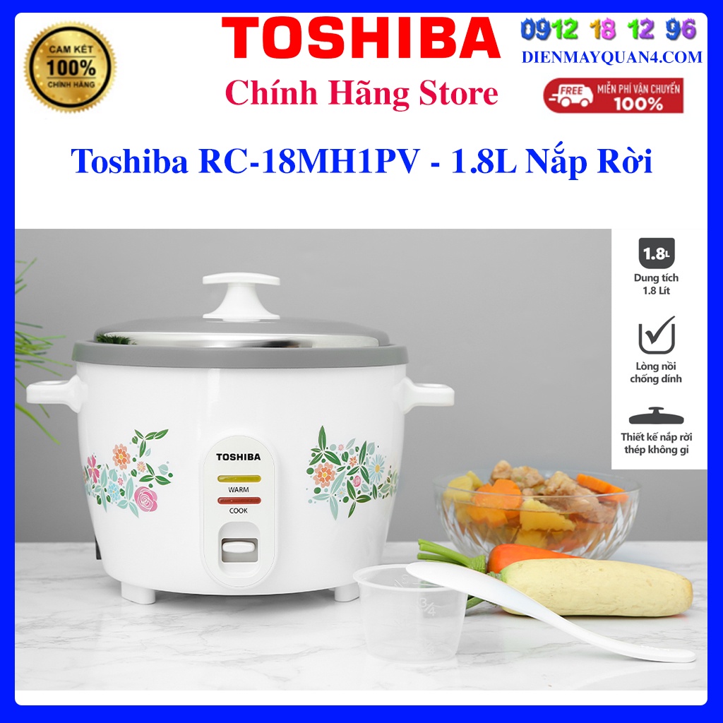 Nồi cơm nắp rời Toshiba RC-18MH1PV(W) - Toshiba RC-18MH1PV(F) 1.8 lít, Bảo hành chính hãng 12 tháng