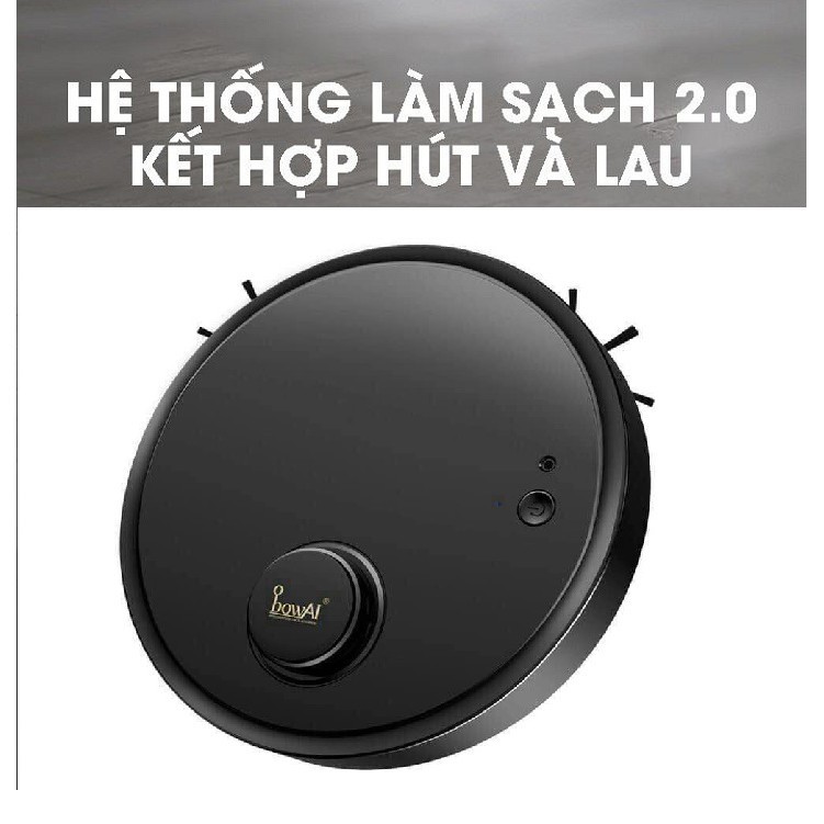 ROBOT HÚT BỤI LAU NHÀ BOWAi [ SALE GIÁ SỐC ]