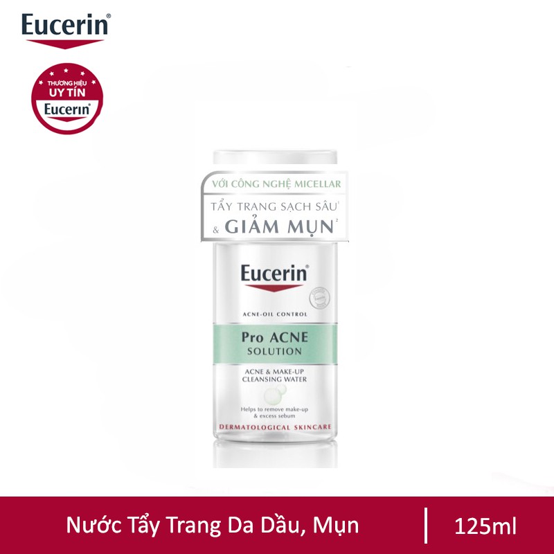 Nước Tẩy Trang Eucerin Pro ACNE Solution Acne &amp; Make-up Cleansing Water Da Dầu, Mụn (125ml)
