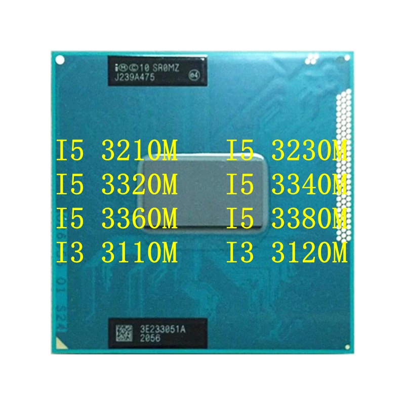 Core I5 3210M I5 3230M I5 3320M I5 3340M I5 3360M I5 3380M I3 31110M I3 3120M Ổ cắm bộ xử lý CPU G2 