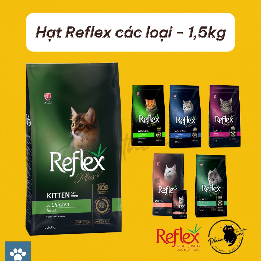 [Mã PET50 giảm 10% - tối đa 50K đơn 250K] Hạt cho mèo REFLEX PLUS các loại - 1.5kg - Nhập khẩu Thổ Nhĩ Kỳ | phinthecat