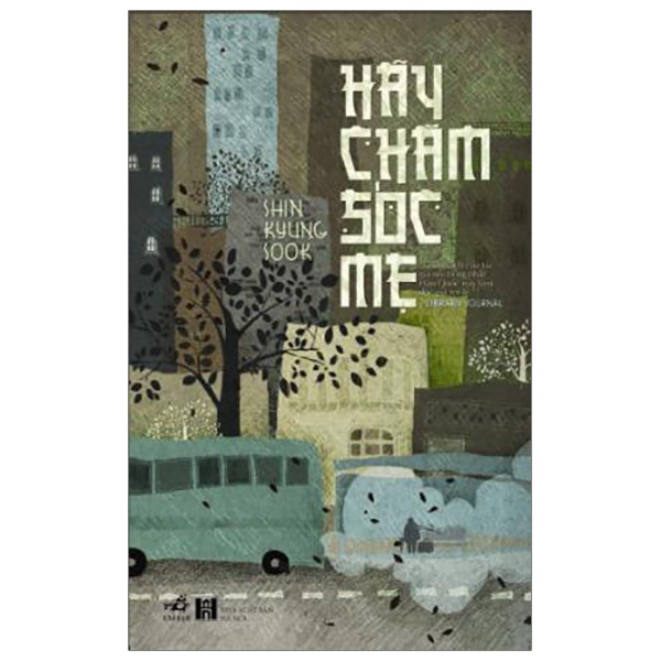 Sách Nhã Nam - Hãy Chăm Sóc Mẹ (Tái Bản 2019)